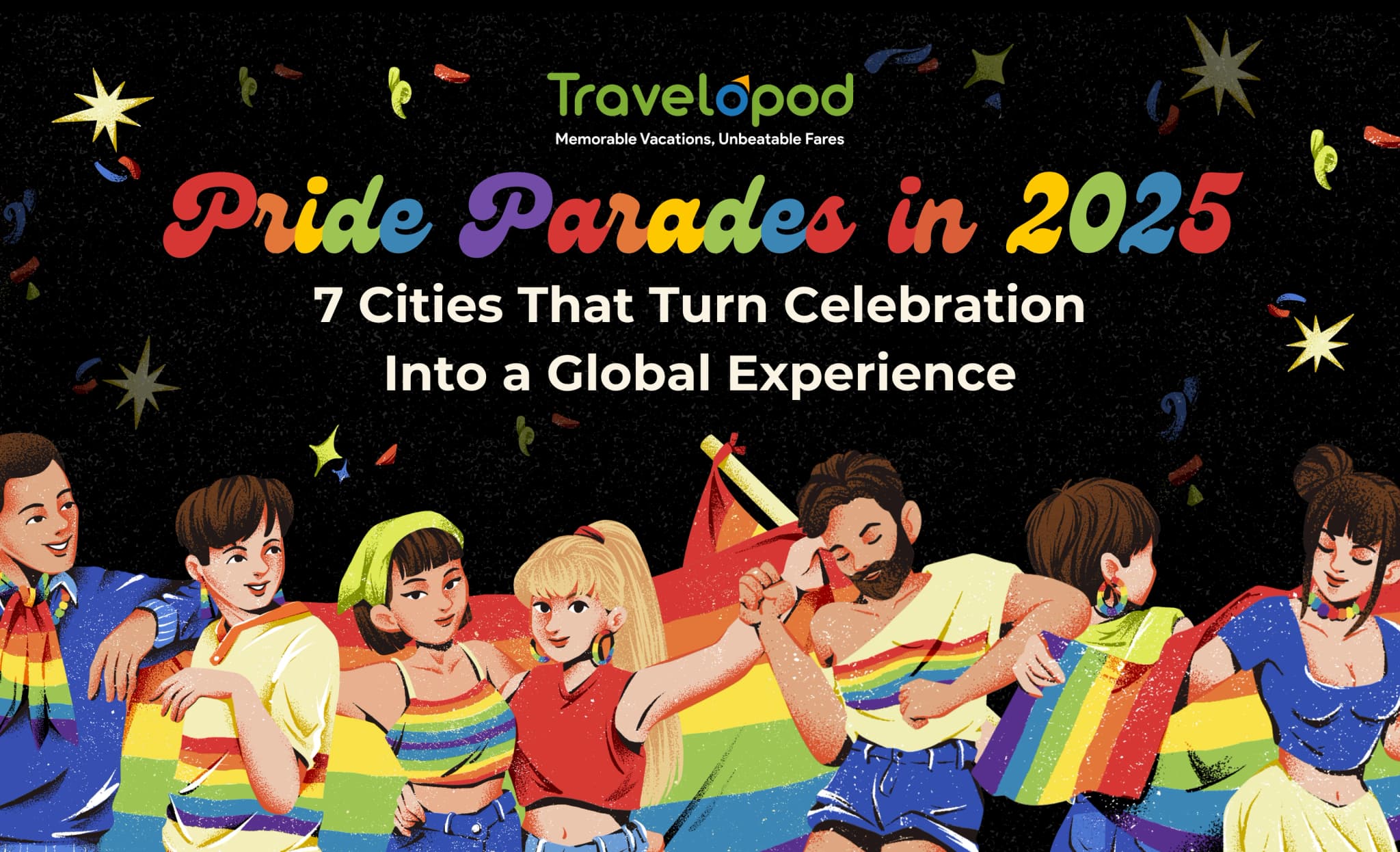 Pride Parades in 2025: 7 Cities That Turn Celebration Into a Global Experience