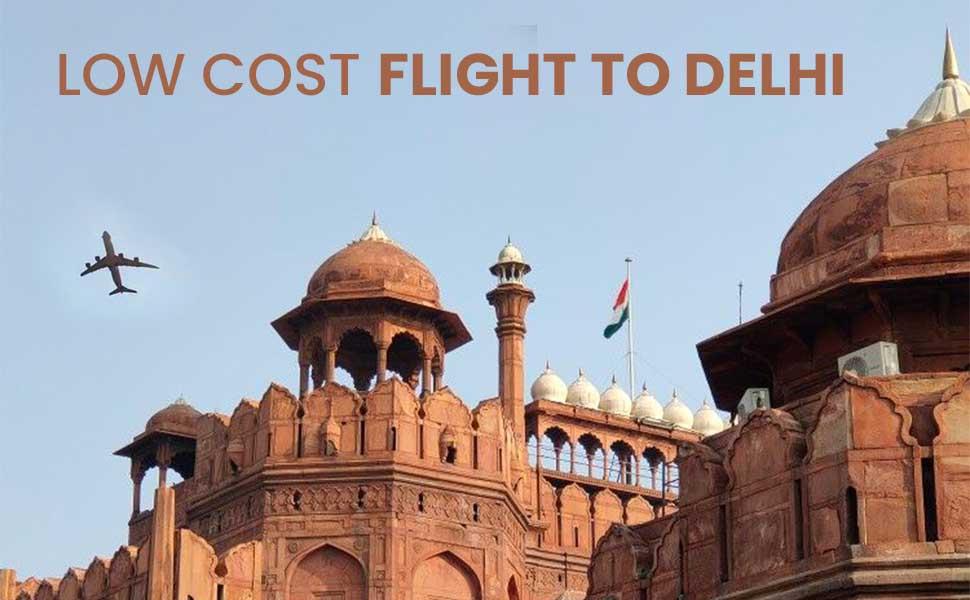 How to Score Low-Cost Flight Tickets to Delhi: Smart Tips for Trip-Takers!