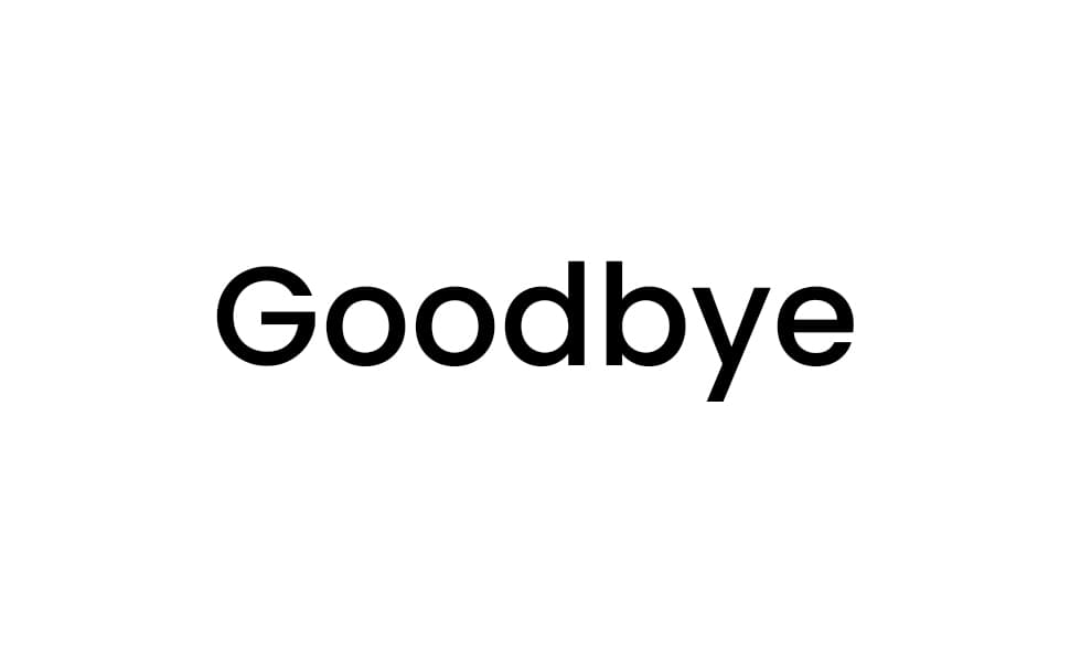  Goodbyes