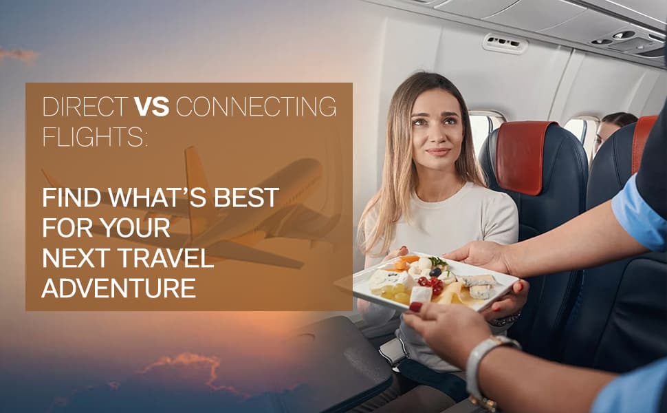 Direct vs. Connecting Flights