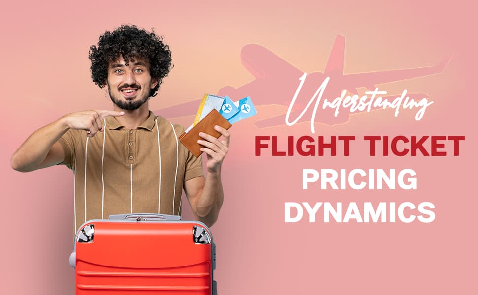 Why do Flight Prices Change So Frequently?- A Guide to Understanding Flight Ticket Pricing Dynamics