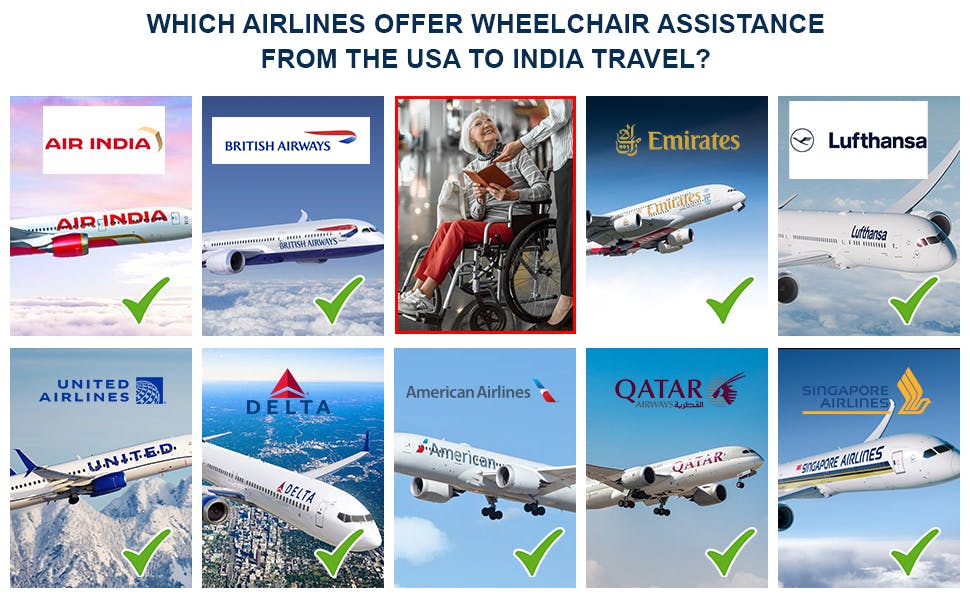 Which Airlines Offer Wheelchair Assistance From The USA to India Travel?