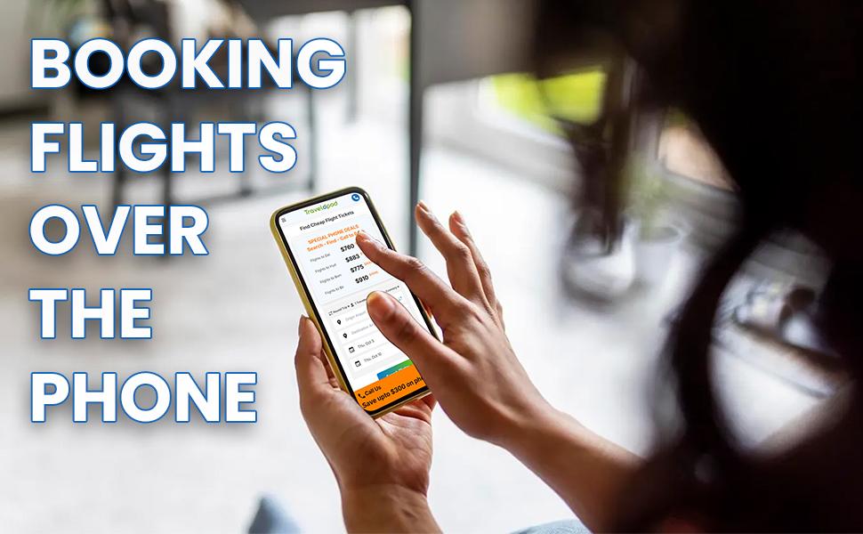 Booking Flights Over the Phone- A Personal Touch in The Digital Age