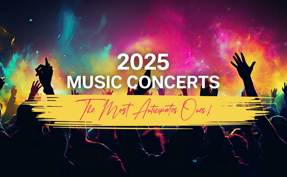 2025 Music Concerts: The Most Anticipated Music Events of the Year