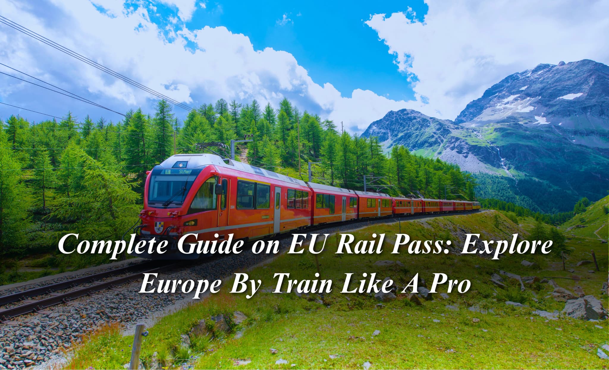Complete Guide on EU Rail Pass
