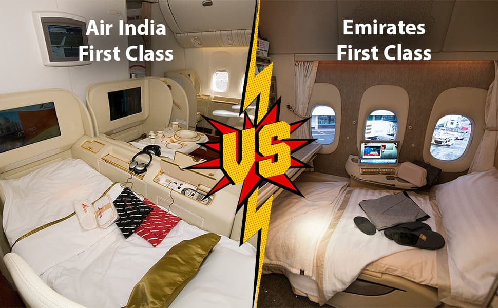 Air India First Class VS Emirates First Class