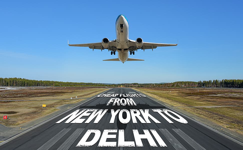 Cheap Flights from New York to Delhi