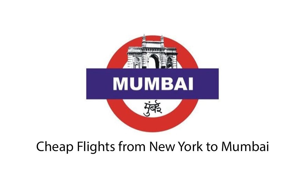 Big Apple to Bollywood: Find Cheap Flights from New York to Mumbai